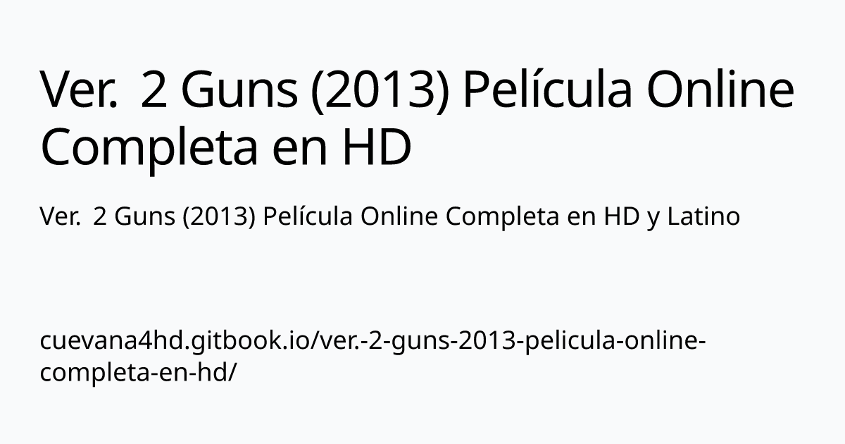 Ver 2 Guns 2013 Película Online Completa En Hd Y Latino Ver 2 Guns 2013 Película Online 0015